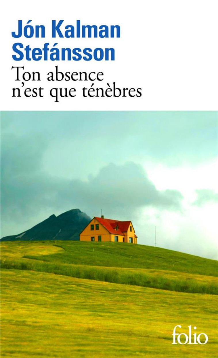 TON ABSENCE N-EST QUE TENEBRES - STEFANSSON J K. - GALLIMARD