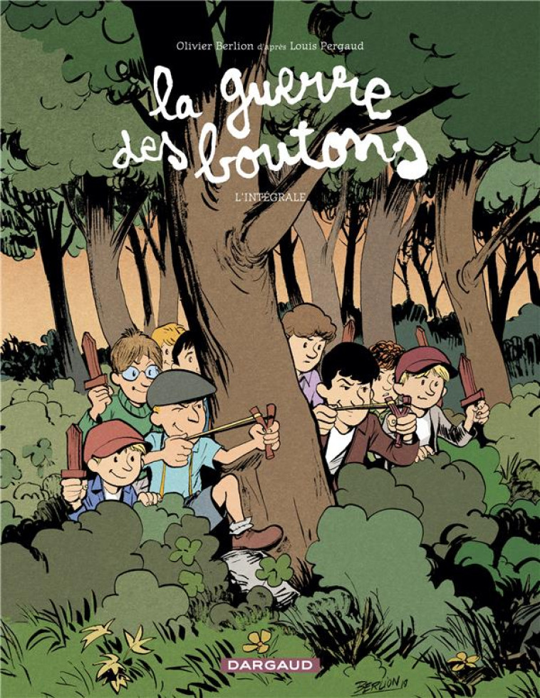 LA GUERRE DES BOUTONS - TOME 0 - BERLION OLIVIER - DARGAUD