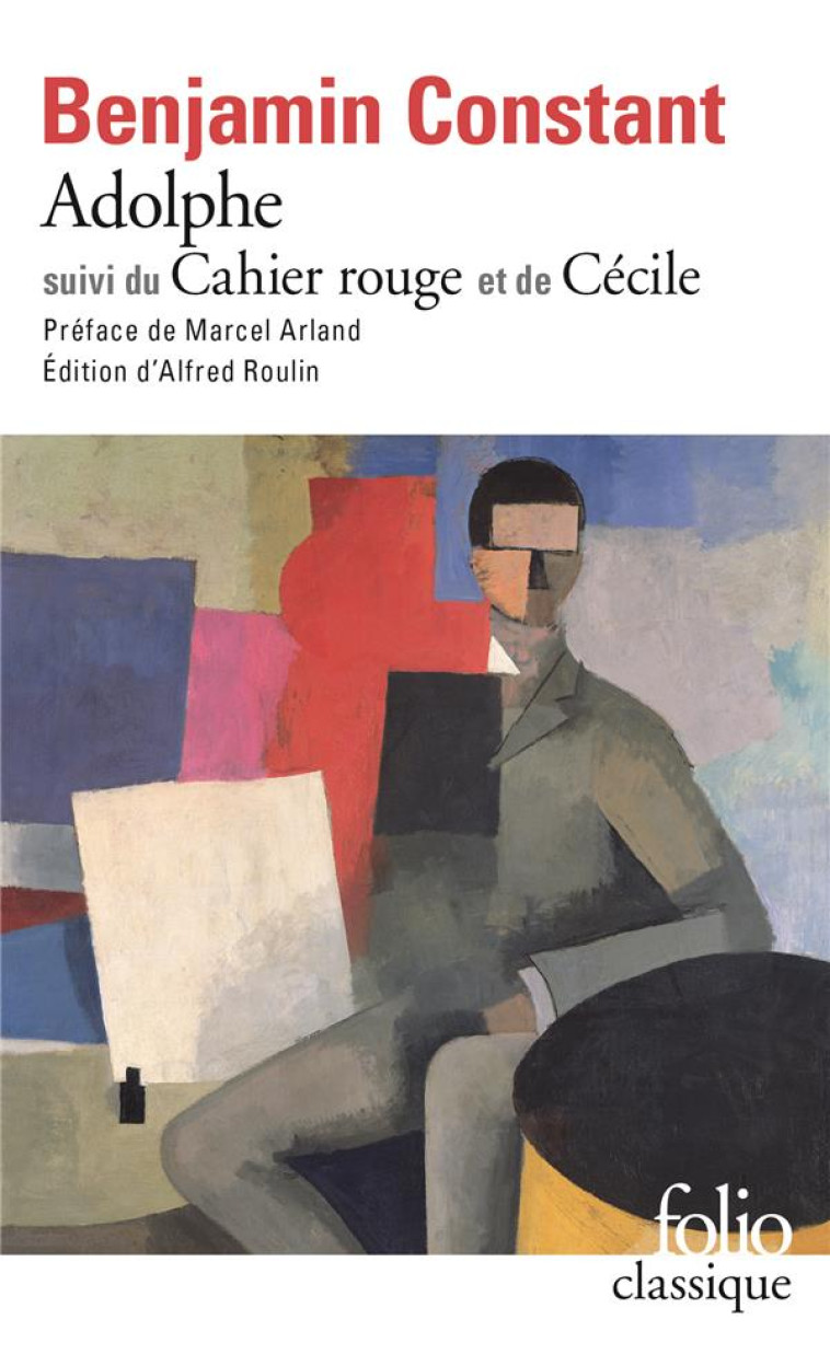 ADOLPHE  -  LE CAHIER ROUGE - CECILE - CONSTANT BENJAM - GALLIMARD