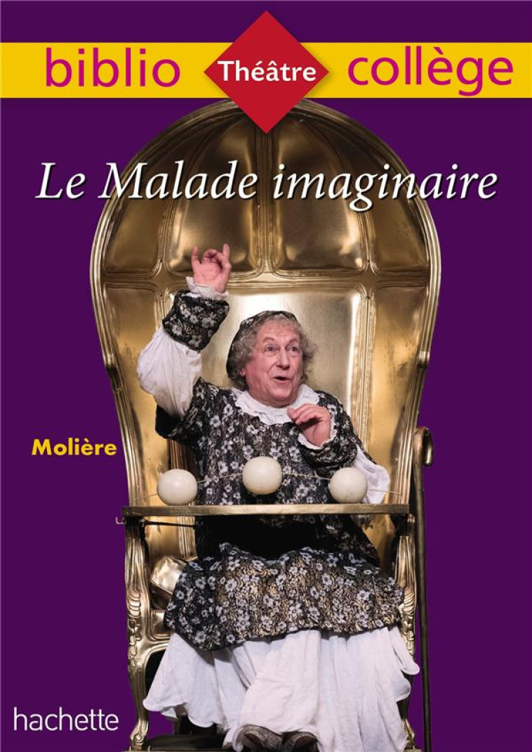 BIBLIOCOLLEGE - LE MALADE IMAG - MOLIERE/LISLE - HACHETTE