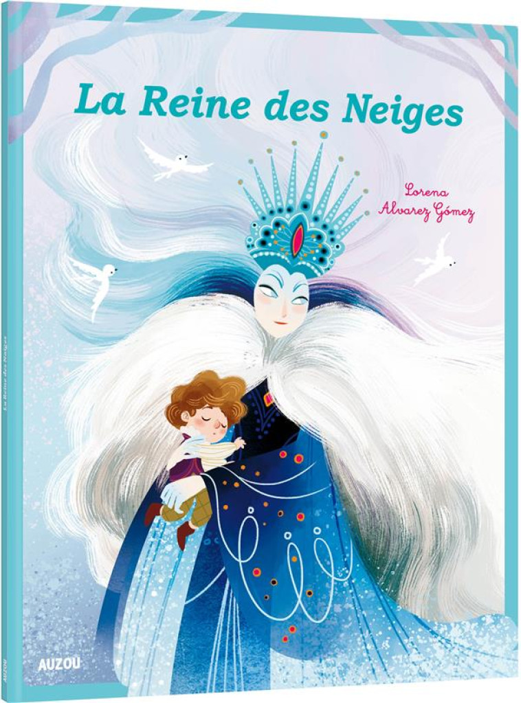 LA REINE DES NEIGES - ALVAREZ LORENA - PHILIPPE AUZOU