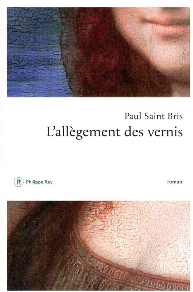 L-ALLEGEMENT DES VERNIS - SAINT BRIS PAUL - REY