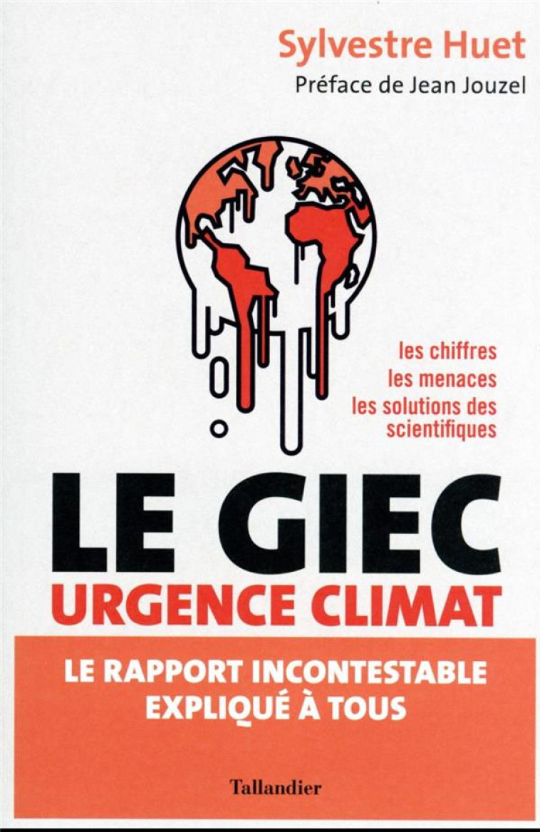 LE GIEC URGENCE CLIMAT - LE RA - HUET/JOUZEL - TALLANDIER