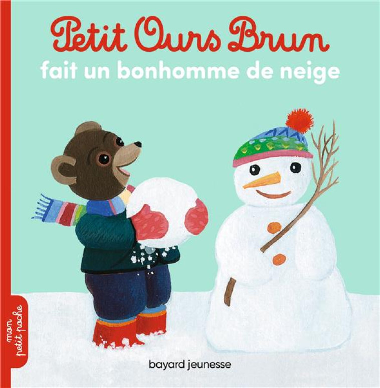 PETIT OURS BRUN FAIT UN BONHOM - SERRE-DE TALHOUET - BAYARD JEUNESSE