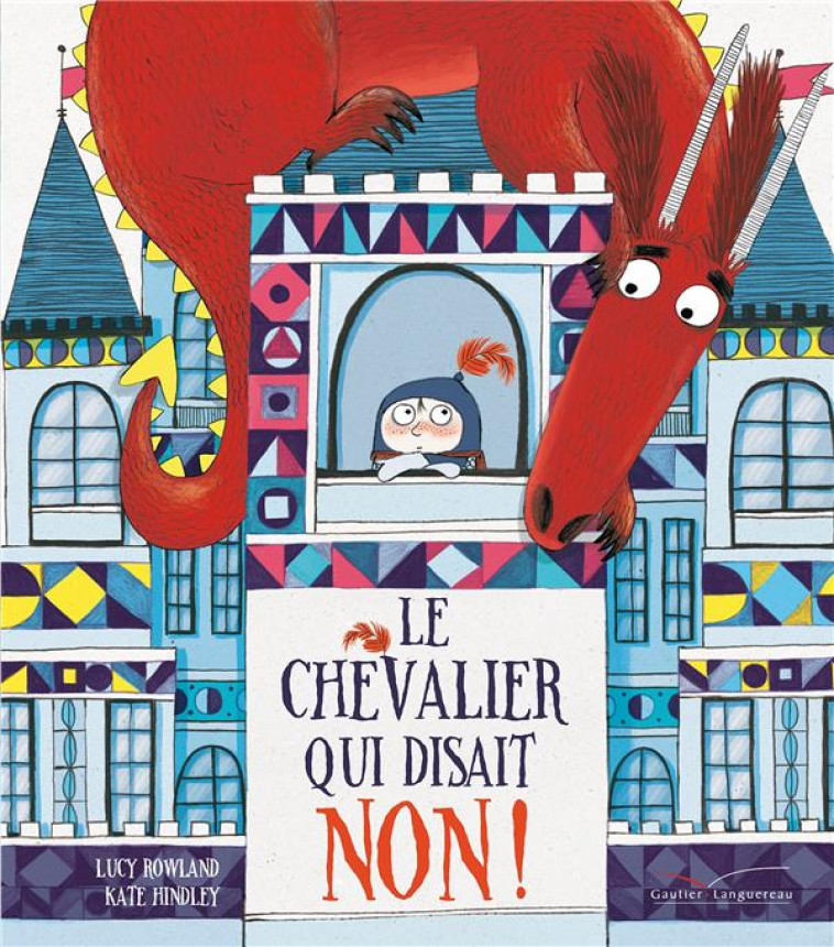 LE CHEVALIER QUI DISAIT NON ! - ROWLAND/HINDLEY - HACHETTE