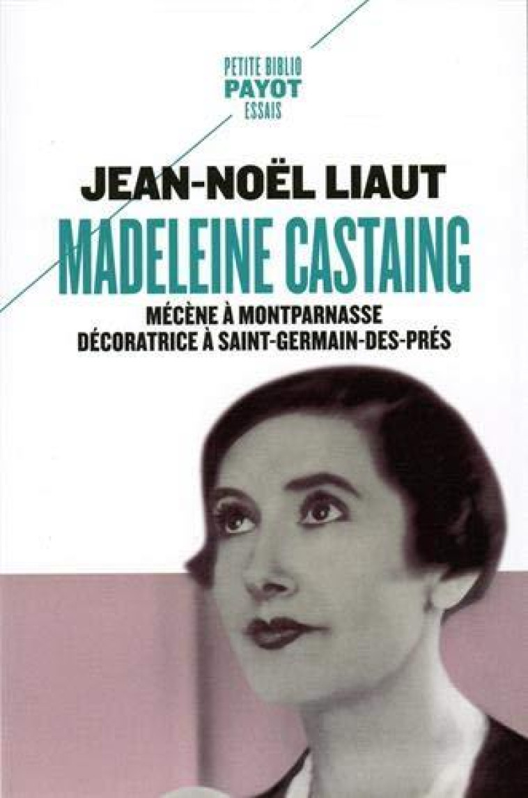 MADELEINE CASTAING - MECENE A - LIAUT JEAN-NOEL - PAYOT POCHE