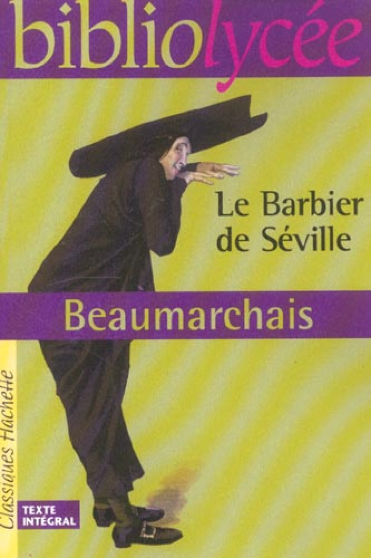 BIBLIOLYCEE - LE BARBIER DE SE - CARON DE BEAUMARCHAI - HACHETTE