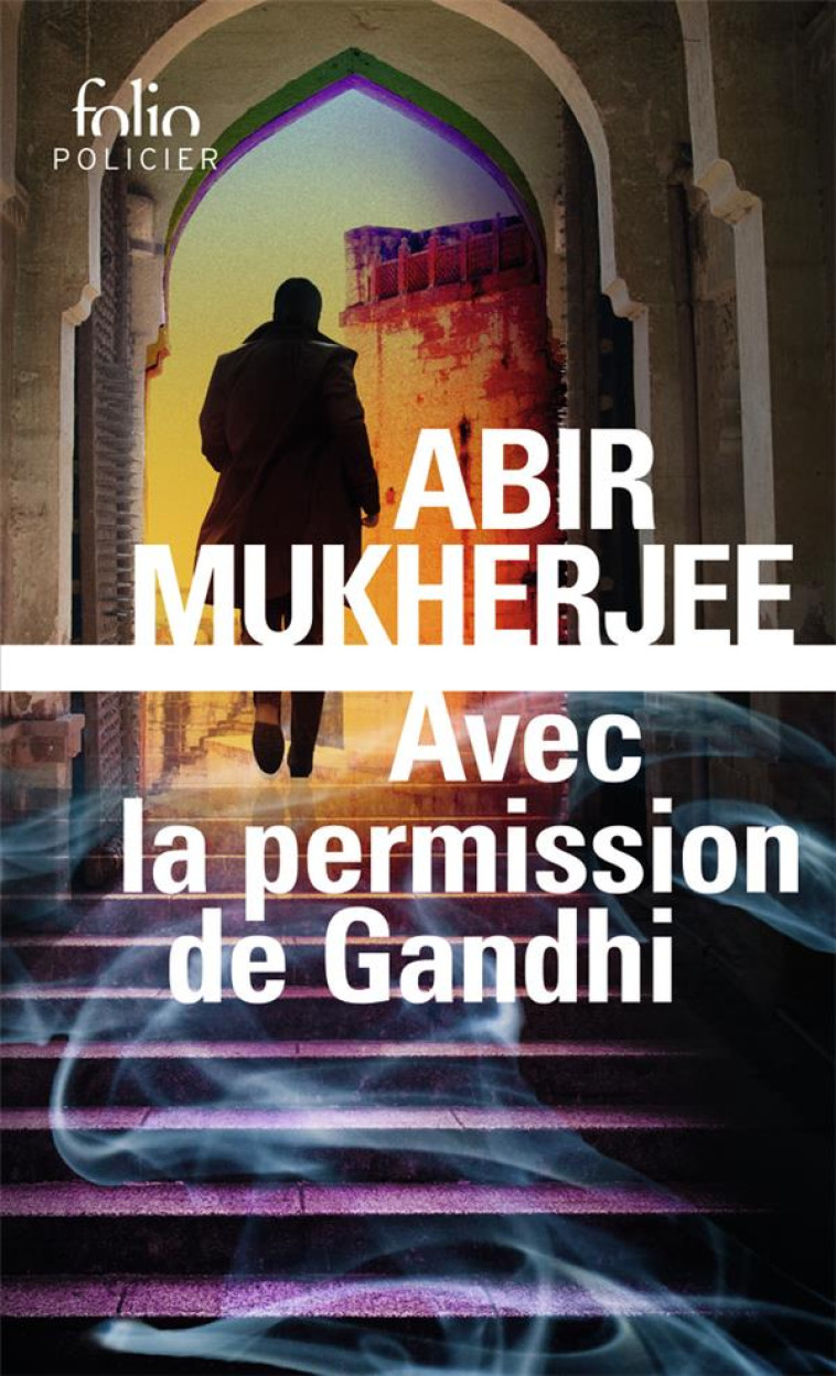 AVEC LA PERMISSION DE GANDHI - - MUKHERJEE ABIR - GALLIMARD