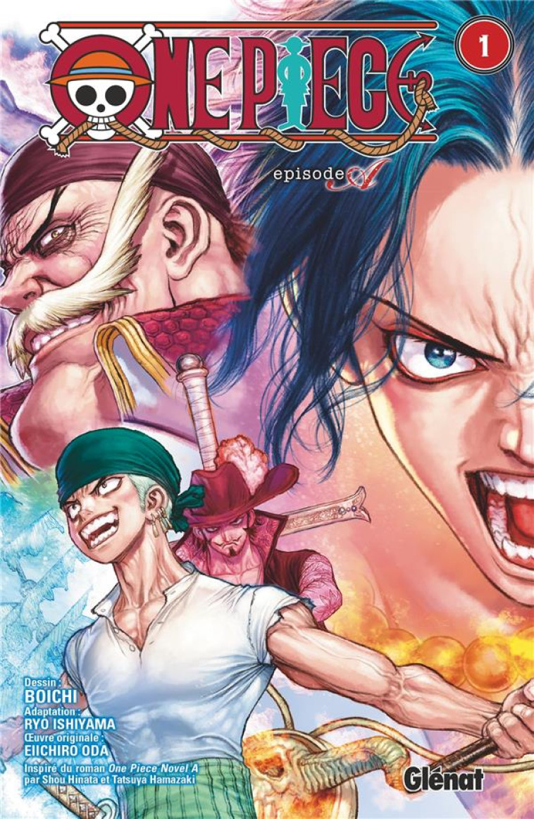 ONE PIECE EPISODE A - TOME 01 - ODA/BOICHI - GLENAT