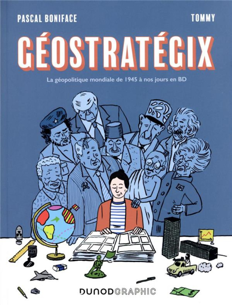 GEOSTRATEGIX - LA GEOPOLITIQUE - BONIFACE/TOMMY - DUNOD