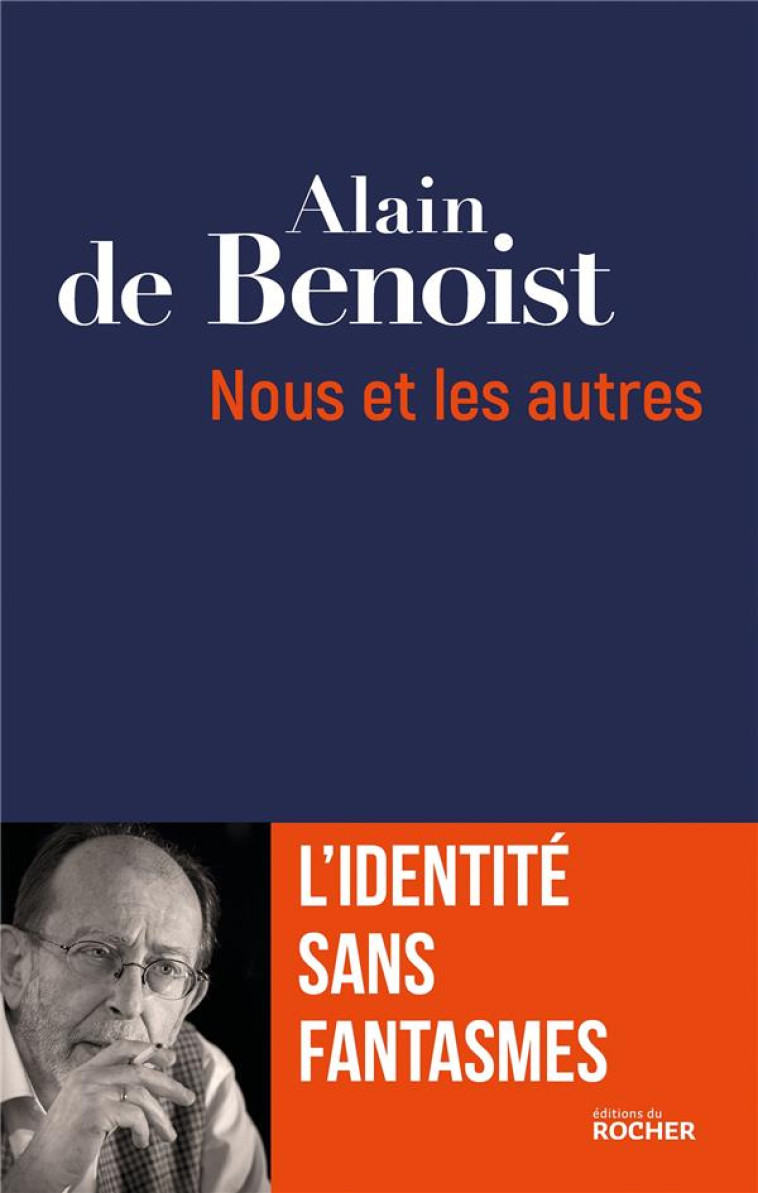 NOUS ET LES AUTRES - L-IDENTIT - DE BENOIST ALAIN - DU ROCHER