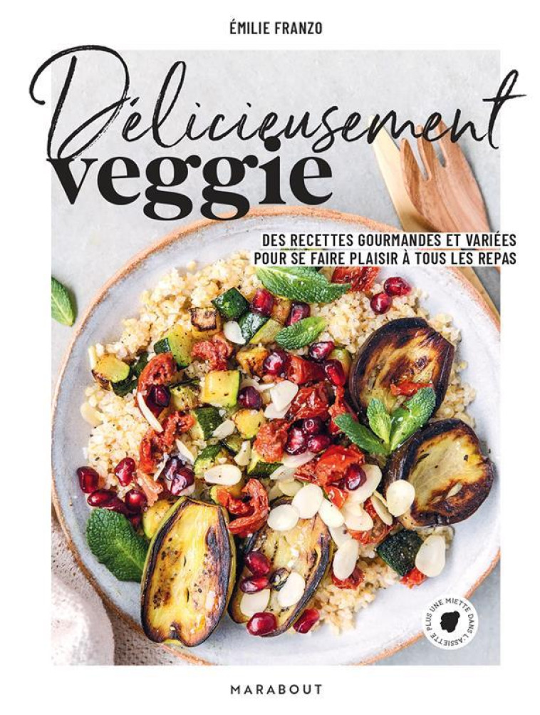 DELICIEUSEMENT VEGGIE - DES RE - FRANZO EMILIE - MARABOUT