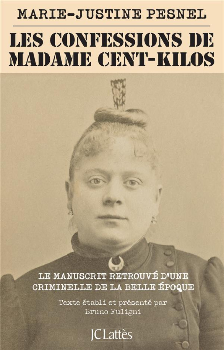 LES CONFESSIONS DE MADAME CENT - PESNEL MARIE-JUSTINE - CERF