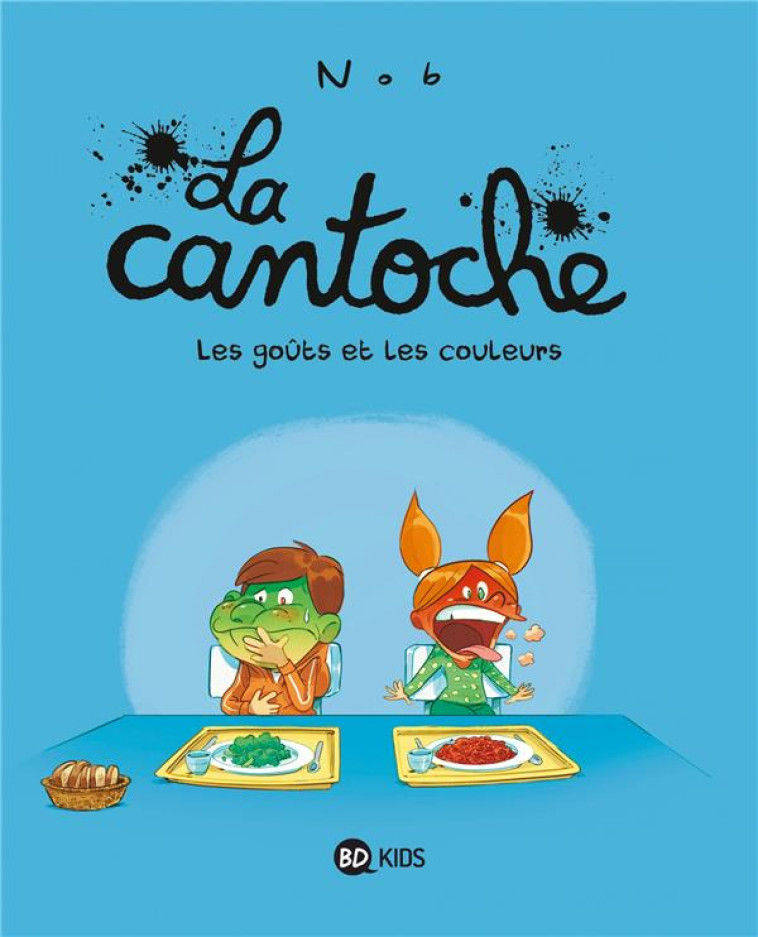 LA CANTOCHE, TOME 02 - LES GOU - NOB - BAYARD JEUNESSE