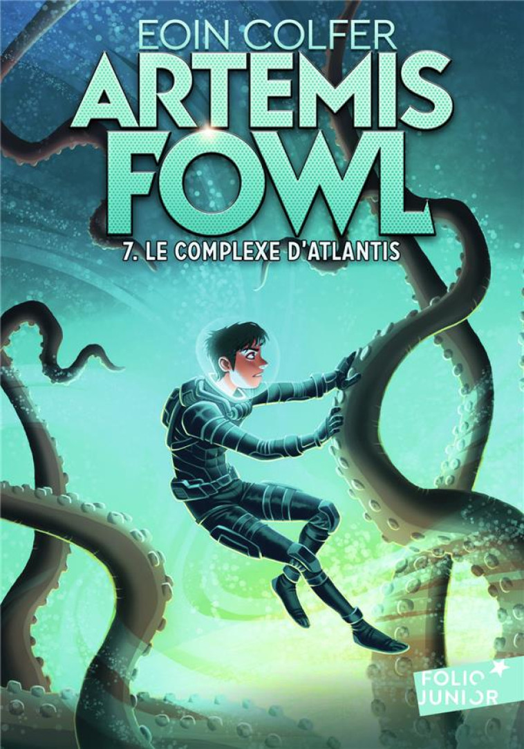 ARTEMIS FOWL, 7 : LE COMPLEXE - COLFER EOIN - GALLIMARD