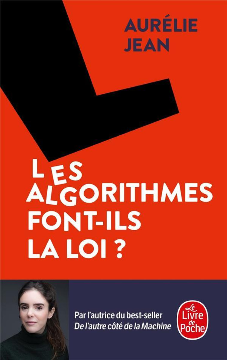 LES ALGORITHMES FONT-ILS LA LO - JEAN AURELIE - LGF/Livre de Poche