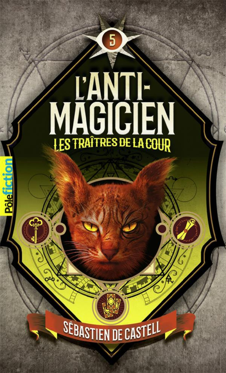 L-ANTI-MAGICIEN, 5 - LES TRAIT - CASTELL/HADLEY - GALLIMARD