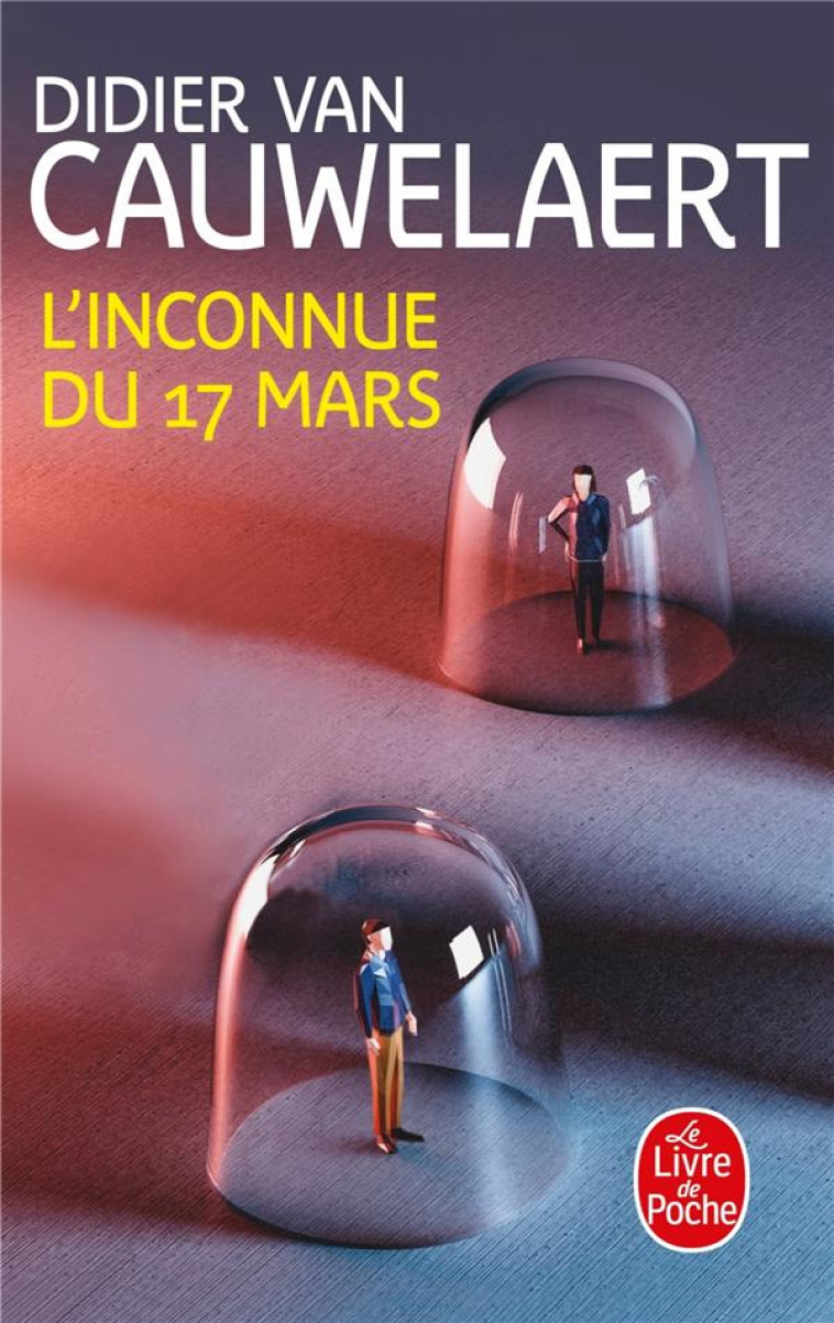 L-INCONNUE DU 17 MARS - VAN CAUWELAERT D. - LGF/Livre de Poche