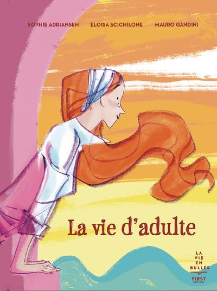 LA VIE D-ADULTE - ADRIANSEN/SCICHILONE - FIRST