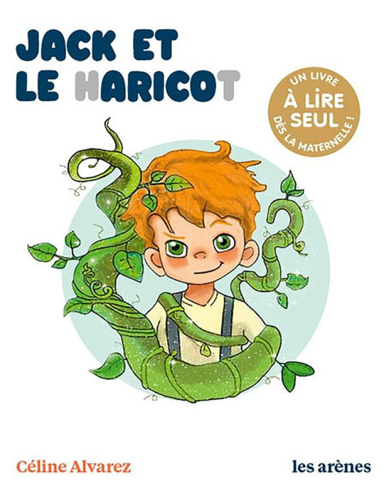 JACK ET LE HARICOT - LES LECTU - ALVAREZ/MACHADO - ARENES