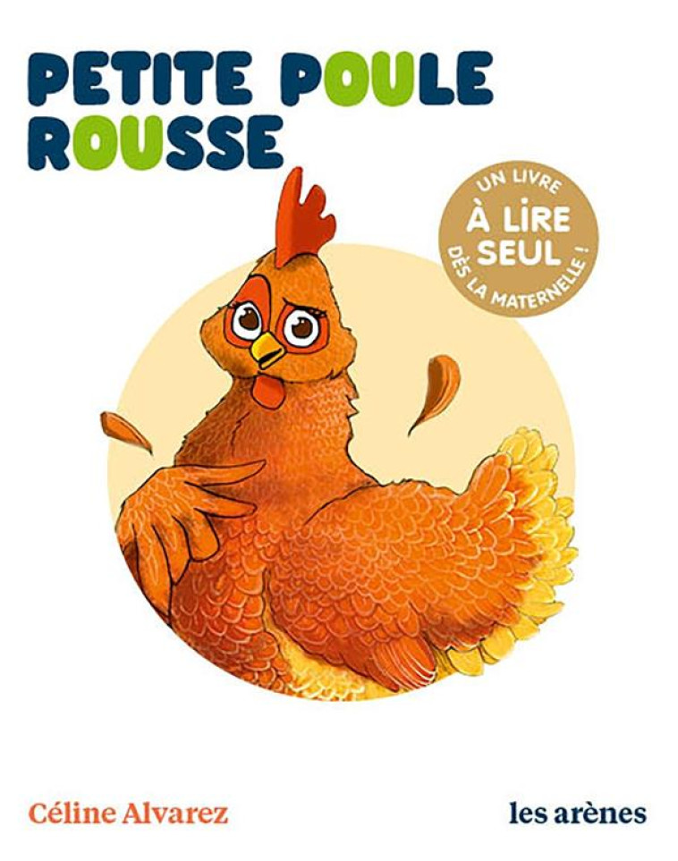 PETITE POULE ROUSSE - LES LECT - ALVAREZ/MACHADO - ARENES