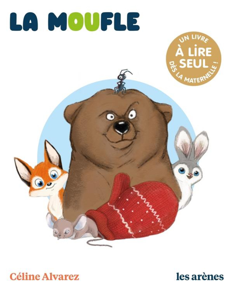 LA MOUFLE - LES LECTURES NATUR - ALVAREZ/MACHADO - ARENES