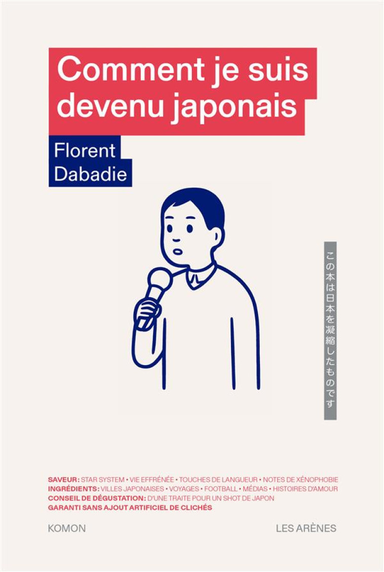 COMMENT JE SUIS DEVENU JAPONAI - DABADIE FLORENT - ARENES