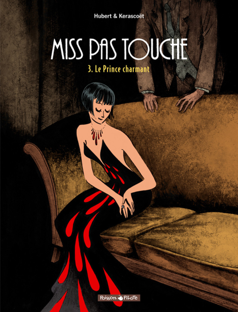 MISS PAS TOUCHE - TOME 3 - LE - HUBERT/KERASCOET - DARGAUD