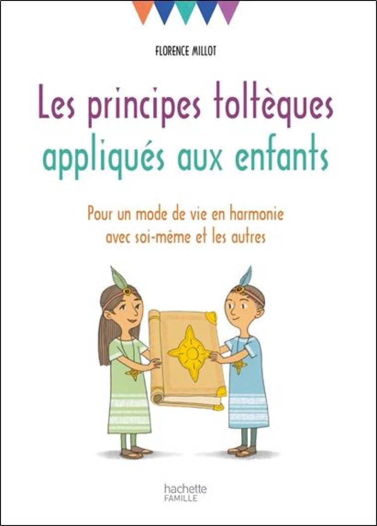 LES PRINCIPES TOLTEQUES APPLIQ - MILLOT FLORENCE - HACHETTE