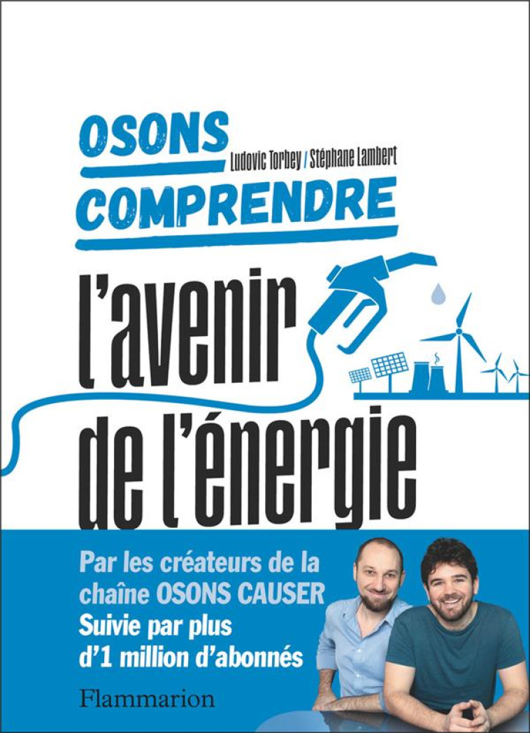 OSONS COMPRENDRE - L-AVENIR DE - LAMBERT/TORBEY - FLAMMARION