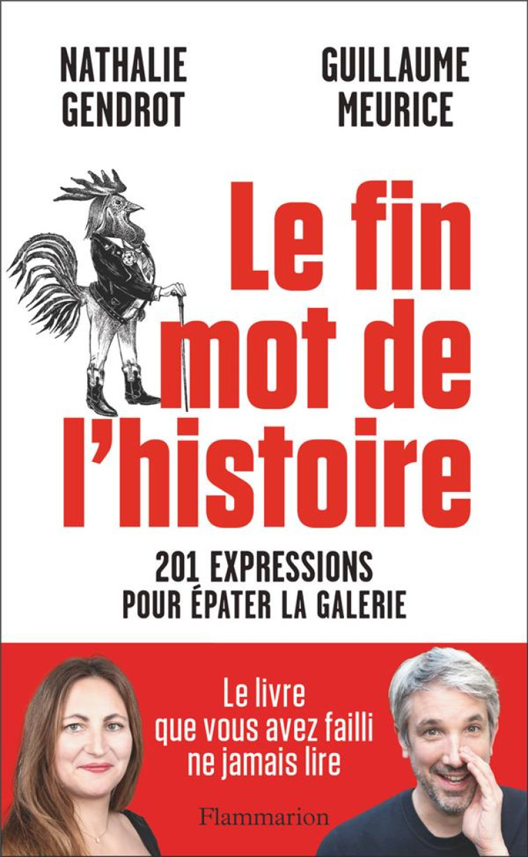 LE FIN MOT DE L-HISTOIRE - 201 - GENDROT/MEURICE - FLAMMARION