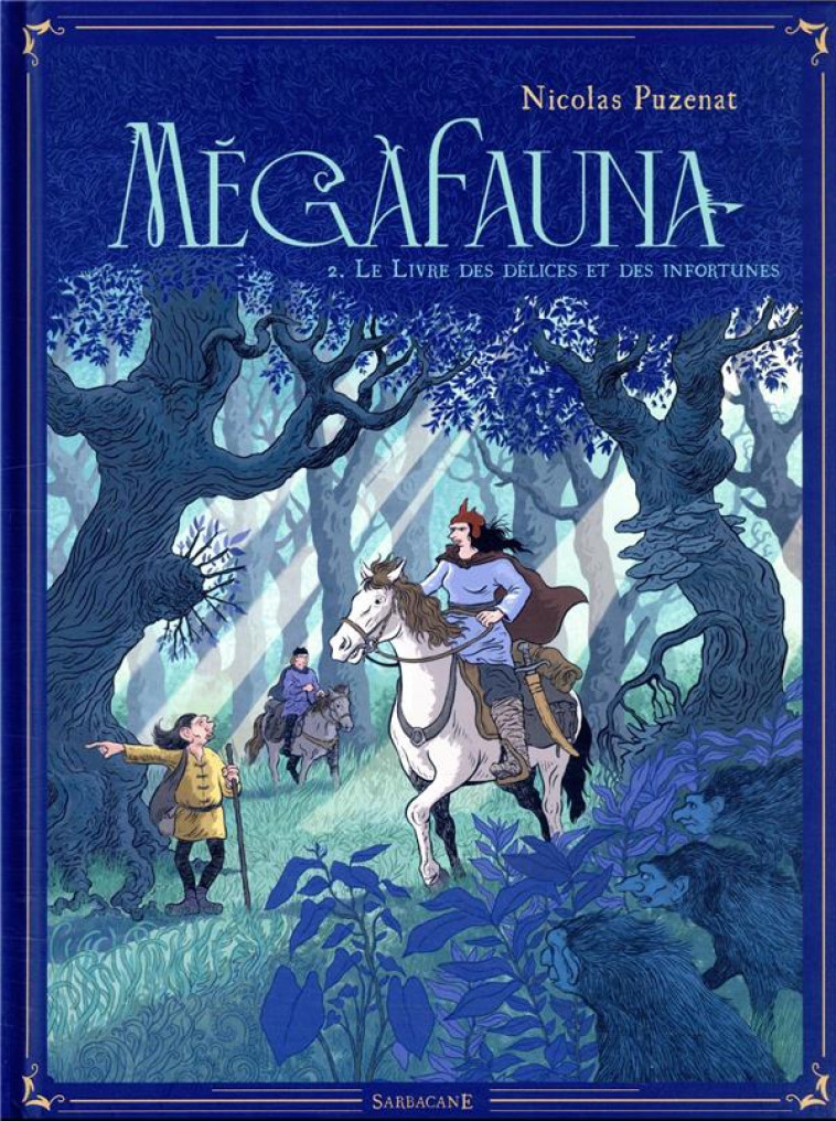 MEGAFAUNA - LE LIVRE DES DELIC - PUZENAT NICOLAS - SARBACANE