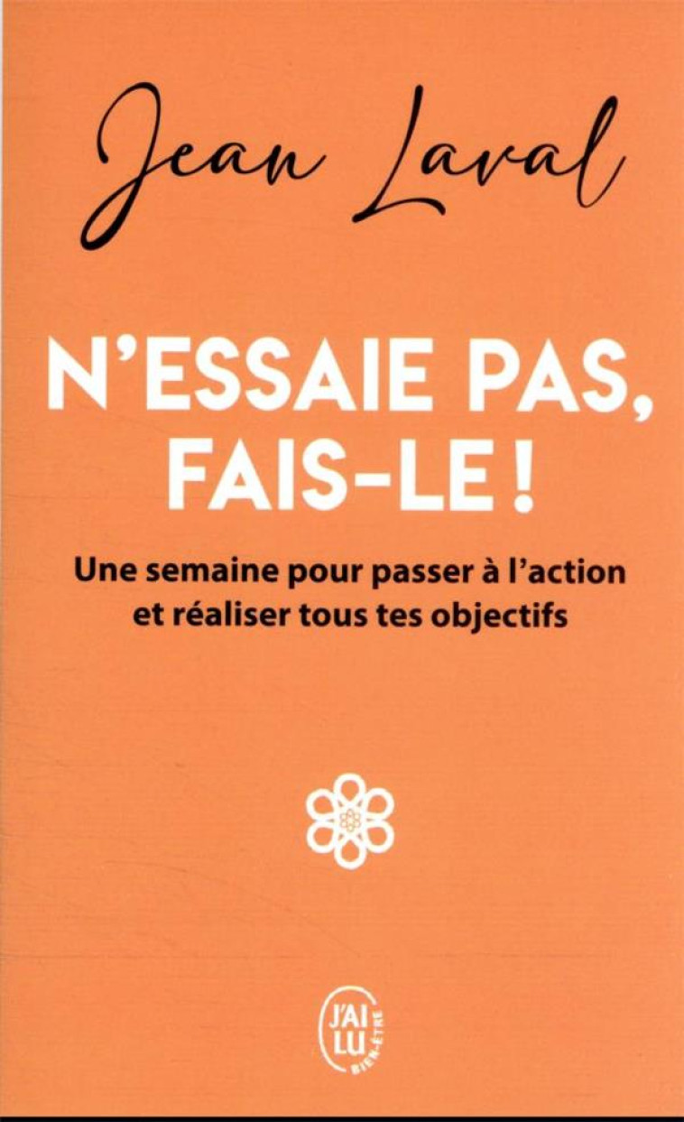 N-ESSAIE PAS, FAIS-LE ! - UNE - LAVAL JEAN - J'AI LU