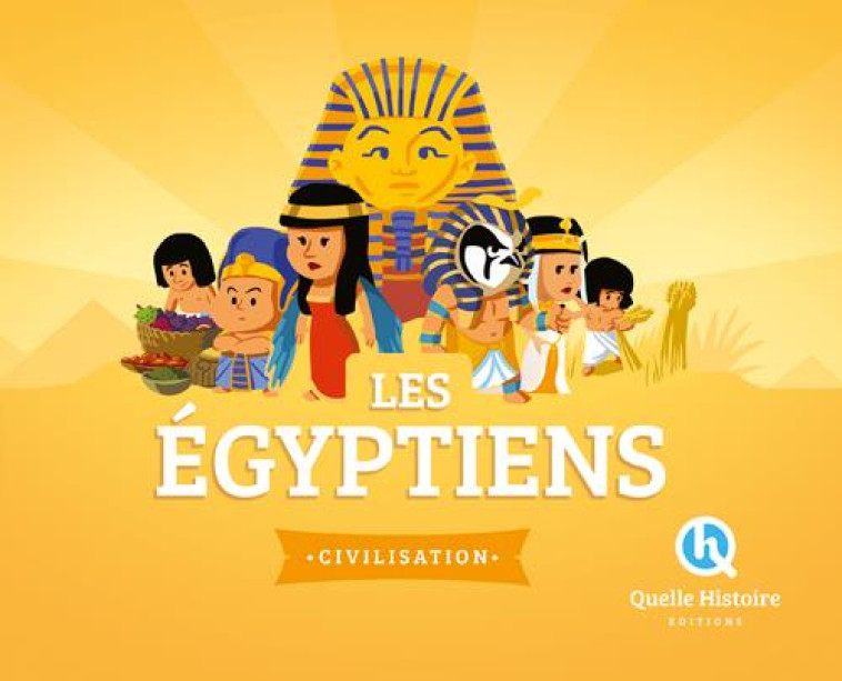 EGYPTIENS (HIST.JEUNESSE) - BRUNO WENNAGEL - Quelle histoire