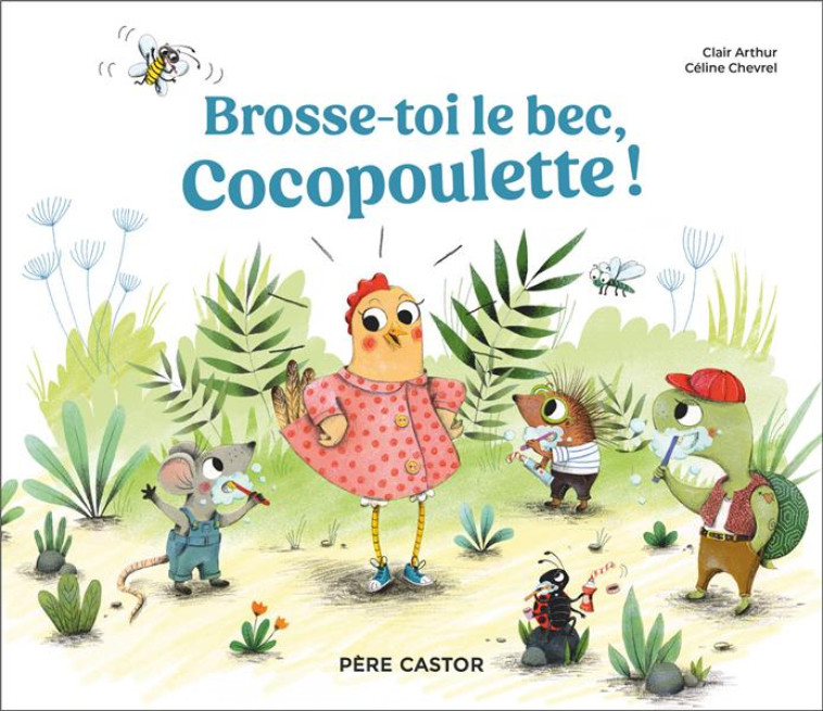 BROSSE-TOI LE BEC, COCOPOULETT - ARTHUR/CHEVREL - FLAMMARION