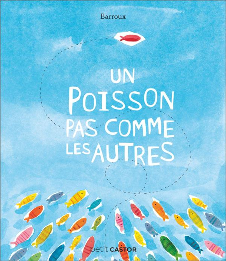 UN POISSON PAS COMME LES AUTRE - BARROUX - FLAMMARION