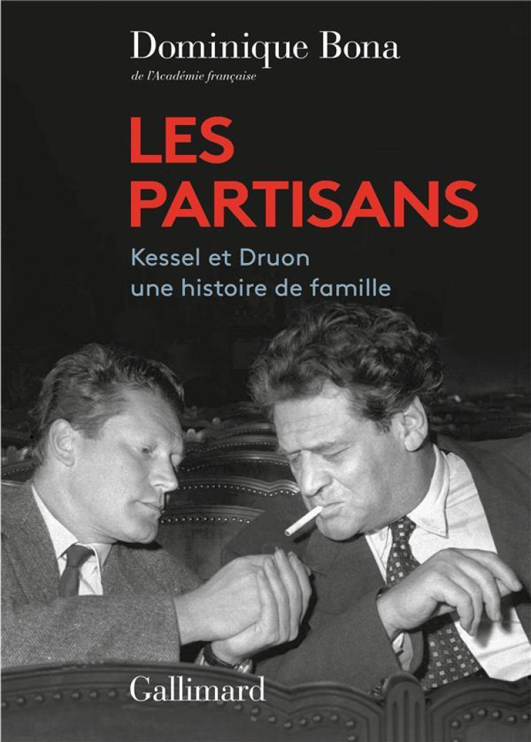 LES PARTISANS - KESSEL ET DRUO - BONA DOMINIQUE - GALLIMARD