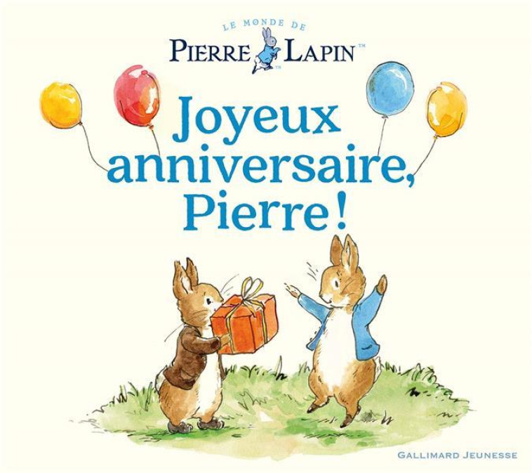 BON ANNIVERSAIRE, PIERRE - COLLECTIF/TAYLOR - GALLIMARD