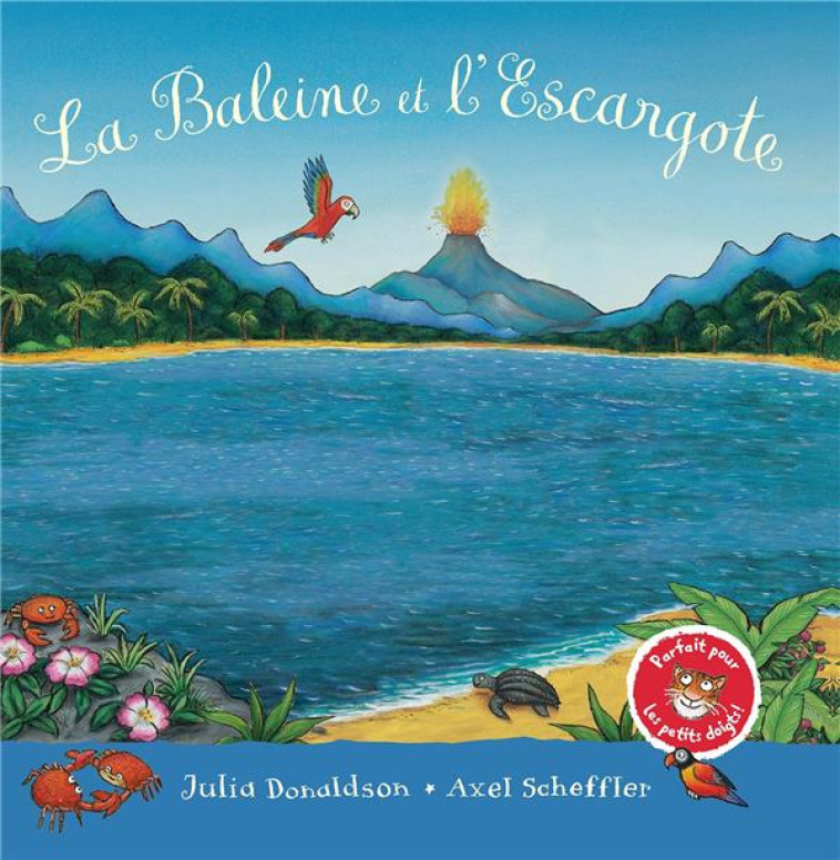 LA BALEINE ET L-ESCARGOTE - LI - DONALDSON/SCHEFFLER - GALLIMARD