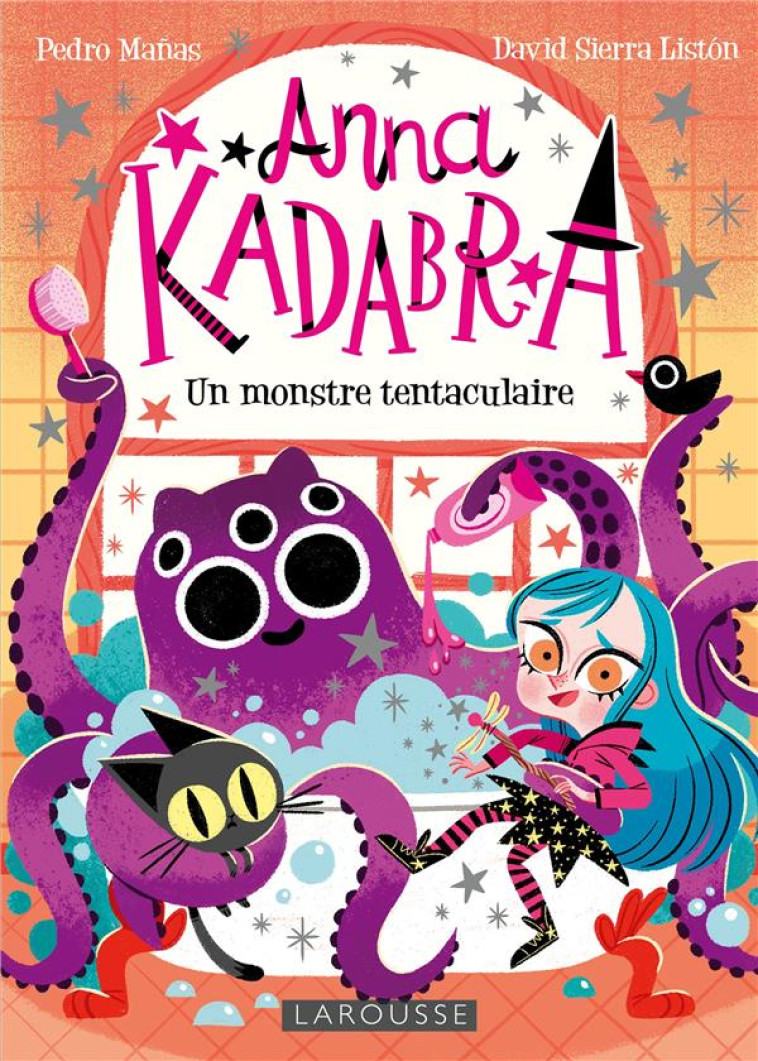 ANNA KADABRA - UN MONSTRE TENT - COLLECTIF - LAROUSSE