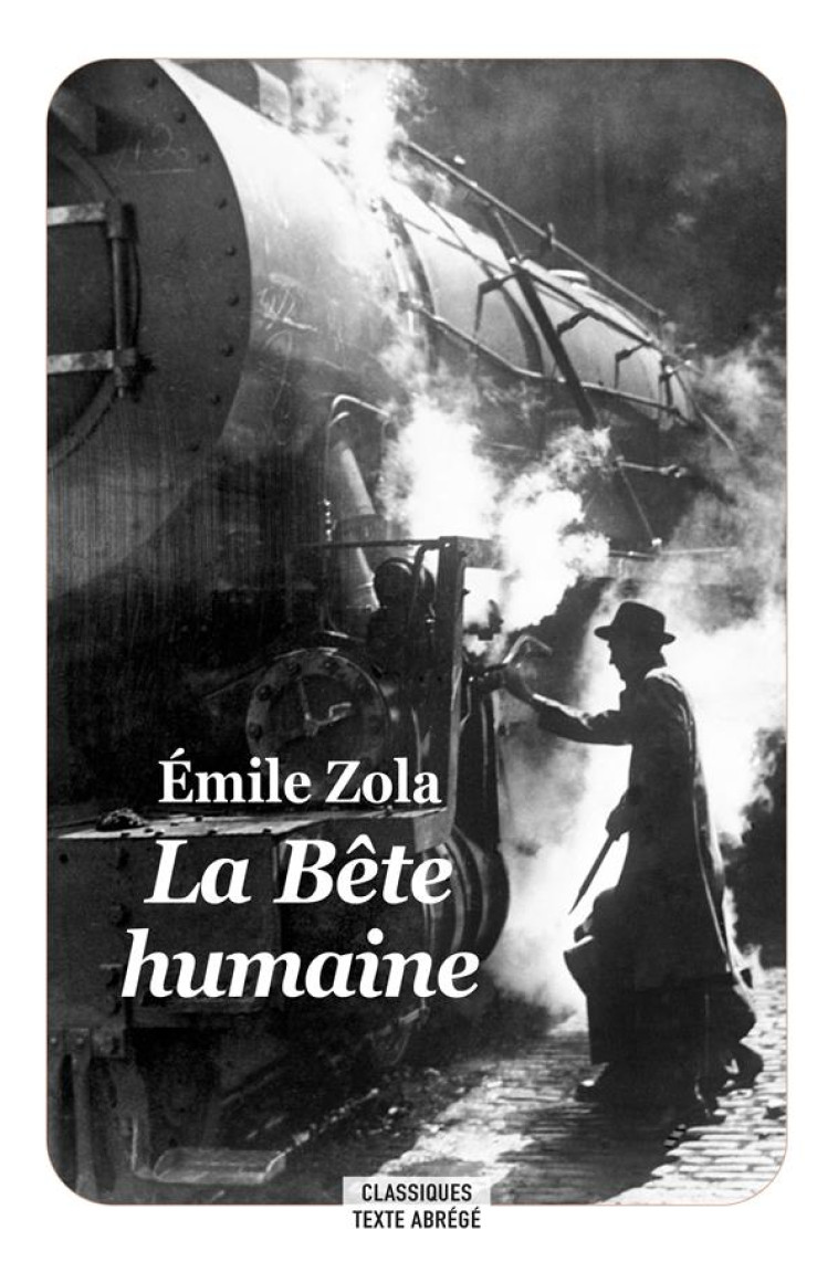 LA BETE HUMAINE D'EMILE ZOLA - BOISSARD, BORIS - EDL