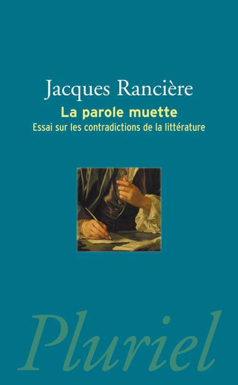 LA PAROLE MUETTE - RANCIERE JACQUES - PLURIEL