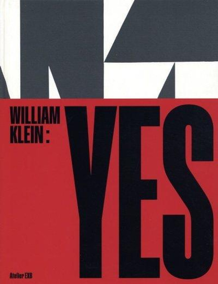 WILLIAM KLEIN : YES - KLEIN WILLIAM - XAVIER BARRAL