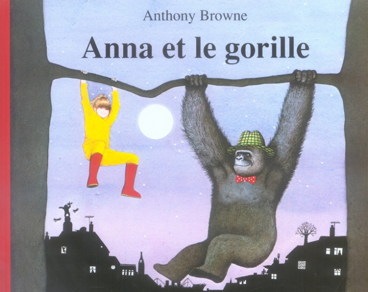 ANNA ET LE GORILLE - BROWNE ANTHONY - KALEIDOSC