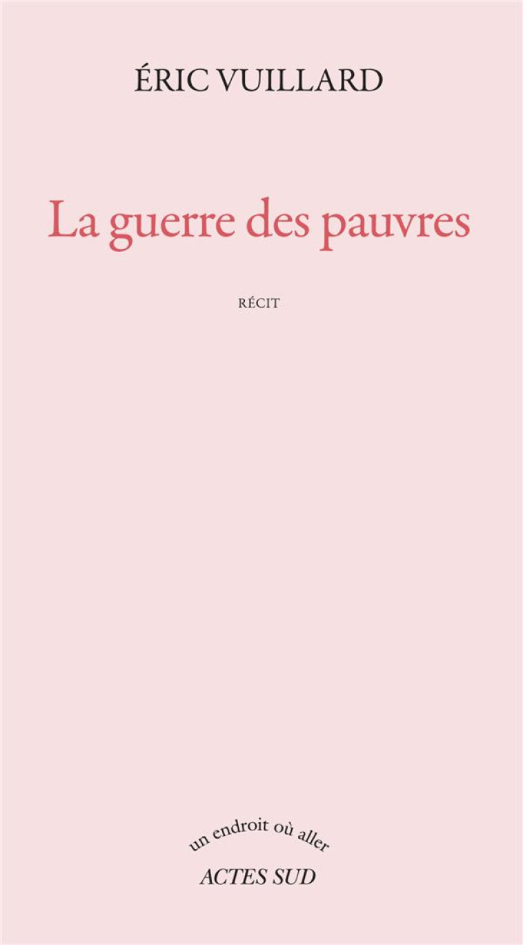 LA GUERRE DES PAUVRES - VUILLARD ERIC - ACTES SUD