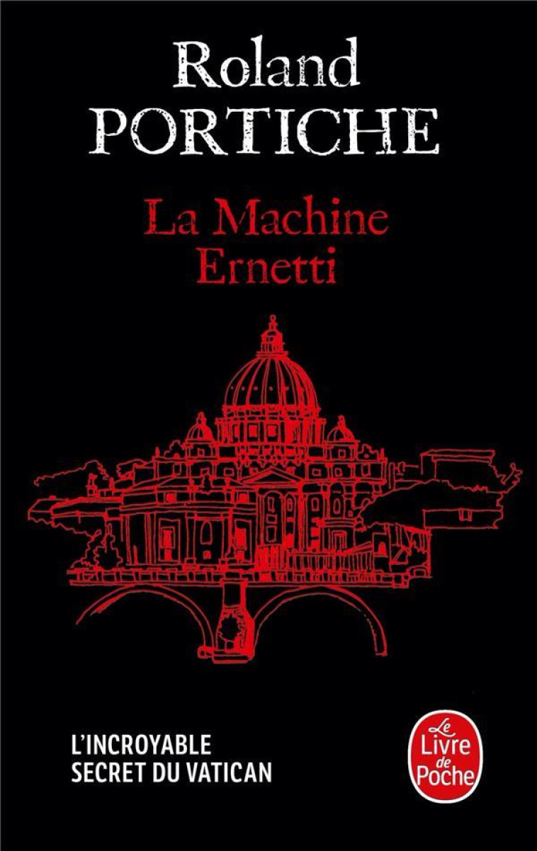 LA MACHINE ERNETTI, TOME 1 - PORTICHE ROLAND - LGF/Livre de Poche