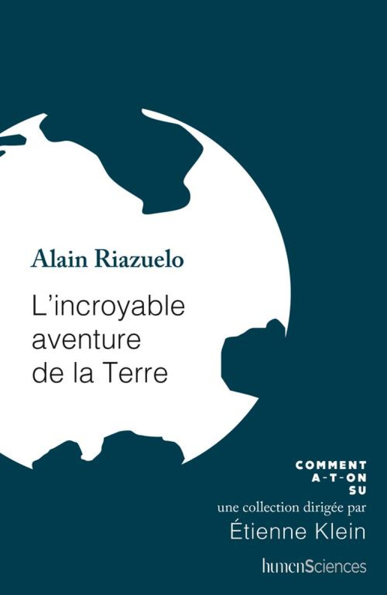 L-INCROYABLE AVENTURE DE LA TE - RIAZUELO ALAIN - HUMENSCIENCES