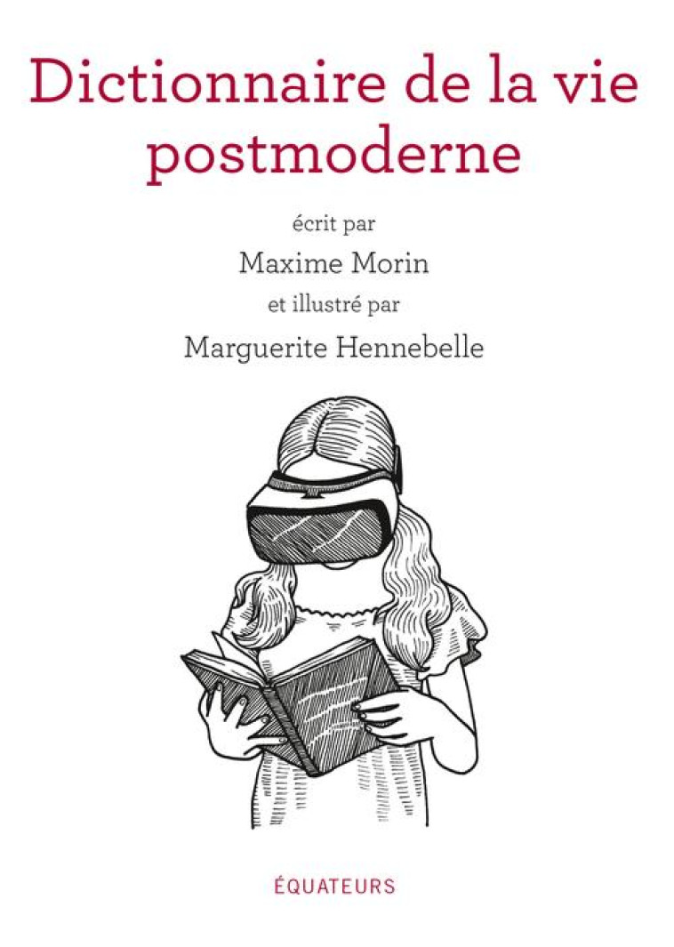 DICTIONNAIRE DE LA VIE POST-MO - MORIN MAXIME/HENNEBE - DES EQUATEURS