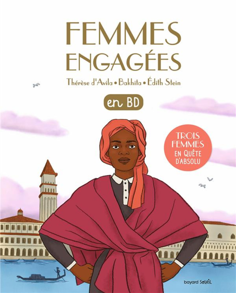 FEMMES ENGAGEES - TROIS FEMMES - XXX - BAYARD JEUNESSE