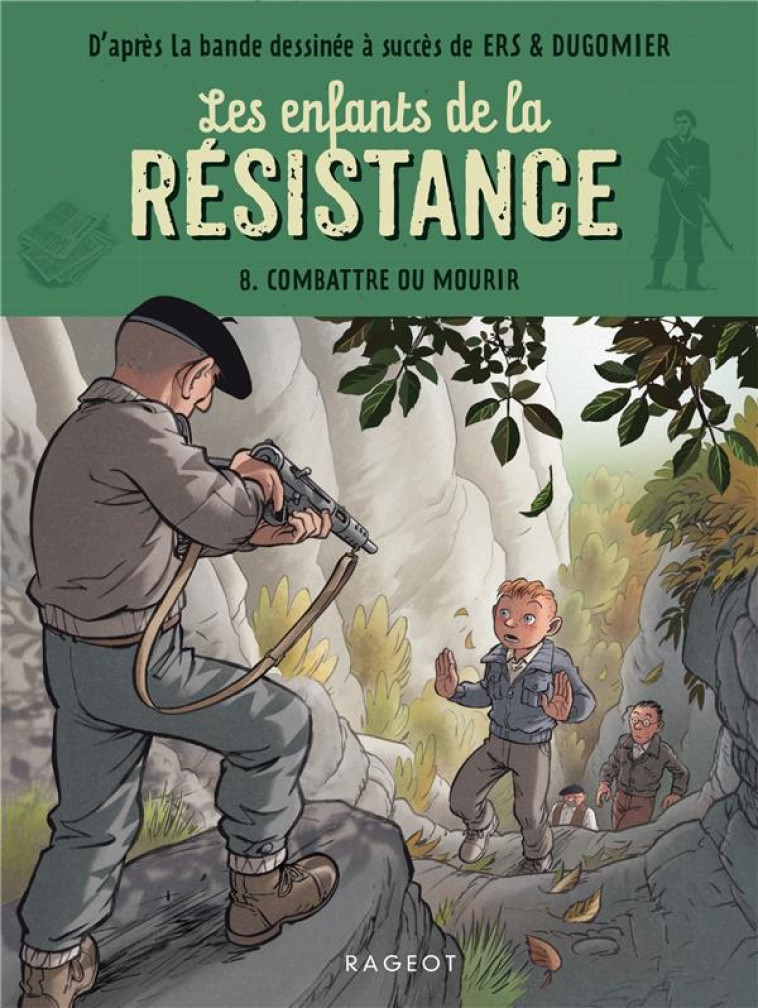 LES ENFANTS DE LA RESISTANCE - - JUGLA/ERS/DUGOMIER - NC